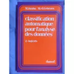 Classification automatique pour l'analyse des données Tome 2