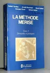 La méthode merise Tome 2