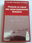 Théorie et calcul des asservissements linéaires