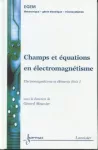 Champs et équations en électromagnétisme