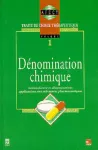 Dénomination chimique Vol 1