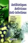 Antibiotiques, antiviraux anti-infectieux