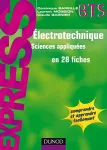 Electrotechnique sciences appliquées en 28 fiches