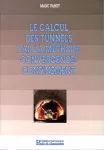 Le calcul des tunnels par la méthode convergence-confinement