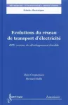 Evolutions du réseau de transport d'électricté