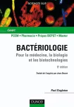 Bactériologie pour la médecine, la biologie et les biotechnologies