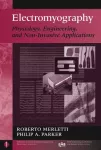 Electromyography : Physiology, Engineering, and Noninvasive Applications