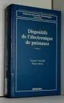 Dispositifs de l'électronique de puissance Vol 1