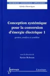 Conception systèmique pour la conversion d'énergie électrique 1