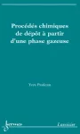 Procédés chimiques de dépôt à partir d'une phase gazeuse