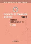 Exercices et problèmes de conversion d'énergie Tome 5