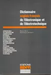 Dictionnaire Anglais-Français de l'électronique et de l'électrotechnique