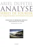 Analyse, séries de fourier et équations différentielles