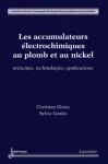 Les accumulateurs électrochimiques au plomb et au nickel