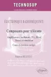 Composants pour télécoms