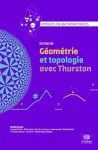 Destination géométrie et topologie avec thurston