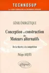 Conception et construction des moteurs alternatif