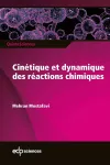 Cinétique et dynamique des réactions chimiques