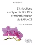 Distibutions, analyse de fourier et transformation de laplace