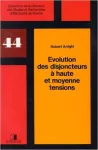 Evolution des disjoncteurs à haute et moyenne tensions