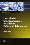 Les cellules photovoltaïques en silicium