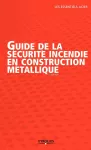 Guide de la sécurité incendie en construction métallique