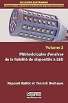 Méthodologies d'analyse de la fiabilité de dispositifs à LED Vol 2