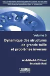 Dynamique des structures de grande taille et problèmes inverses