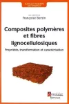 Composites polymères et fibres lignocellulosiques