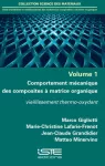 Comportement mécanique des composites à matrice organique Vol 1