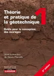 Théorie et pratique de la géotechnique Tome 1