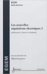 Les nouvelles régulations électriques Tome 2