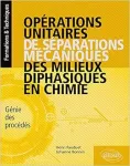 Opérations unitaires de séparations mécaniques des milieux diphasiques en chimie