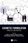 Cosmetic formulation : Principles and practice