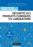 150 fiches pratiques de sécurité des produits chimiques au laboratoire