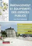 Aménagement et équipement des espaces publics