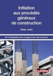 Initiation aux procédés généraux de construction