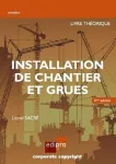 Installation de chantier et grues