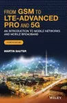 From GSM to LTE-Advanced Pro and 5G