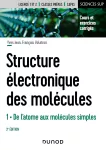 Structure électronique des molécules Tome 1