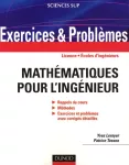 Exrercices et problèmes de mathématiques pour l'ingénieu