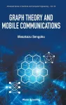 Graph Theory and Mobile Communications