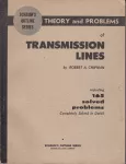 Theory and problems of transmission lines, (Schaum's outline series)