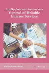 Applications and Autonomous Control of Reliable Internet Services