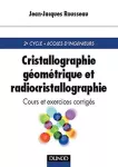 Cristallographie géométrique et radiocristallographie