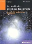 La classification périodique des éléments