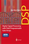 Digital signal processing with field programmable gate arrays