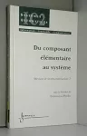 Du composant élémentaire au système Vol 2