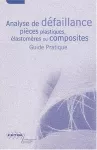 Analyse de défaillance pièces plastique, élastomères ou composites