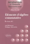 Eléments d'algèbre commutative